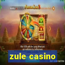 zule casino