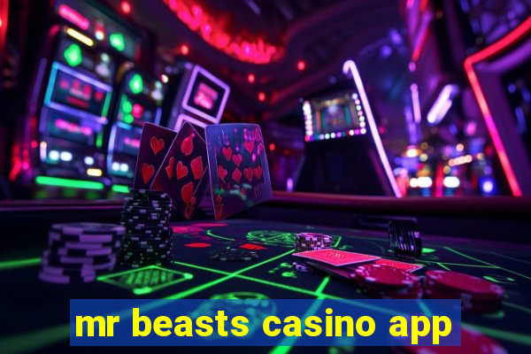 mr beasts casino app