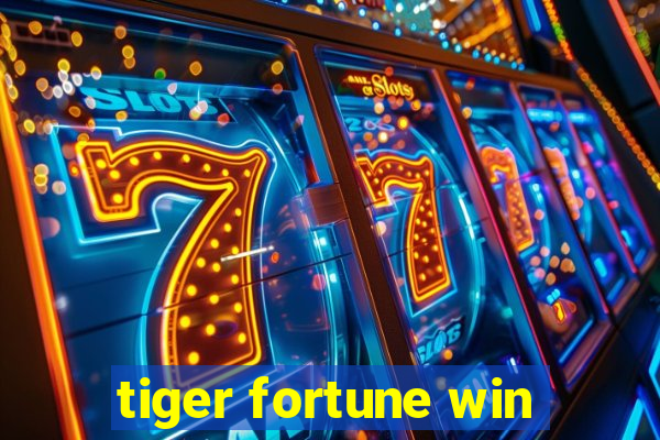 tiger fortune win