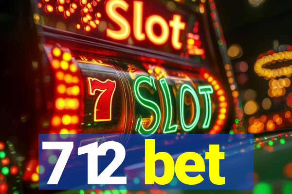 712 bet