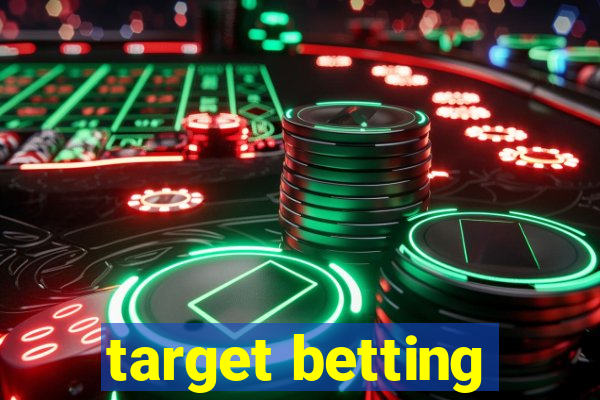 target betting