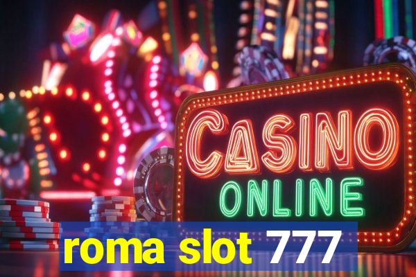 roma slot 777