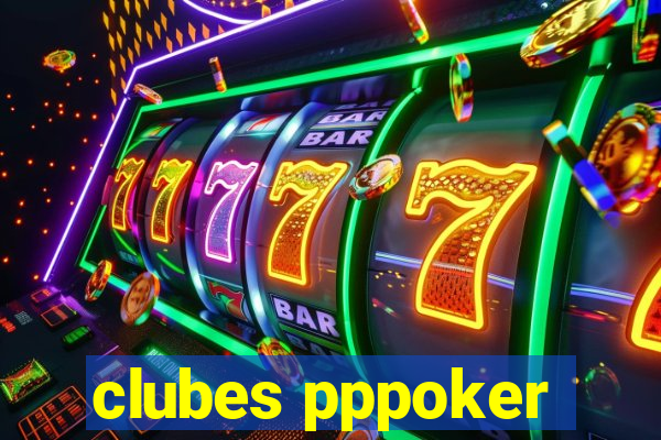 clubes pppoker