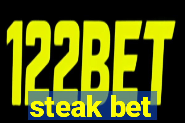 steak bet