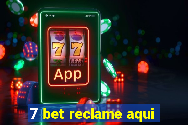 7 bet reclame aqui