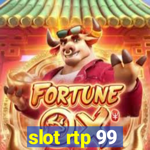 slot rtp 99