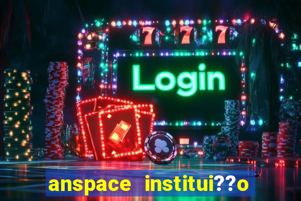 anspace institui??o de pagamento ltda jogos online