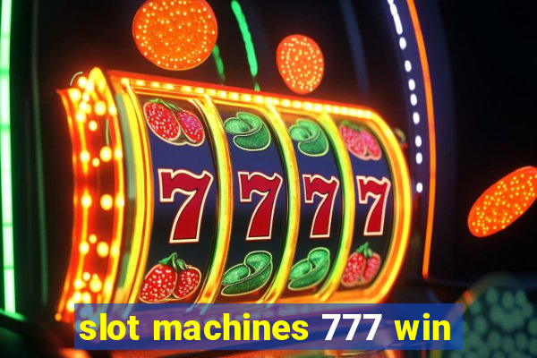 slot machines 777 win