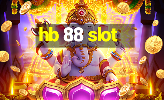 hb 88 slot