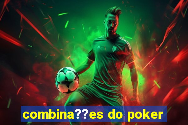 combina??es do poker