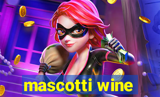 mascotti wine