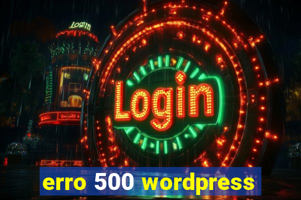 erro 500 wordpress