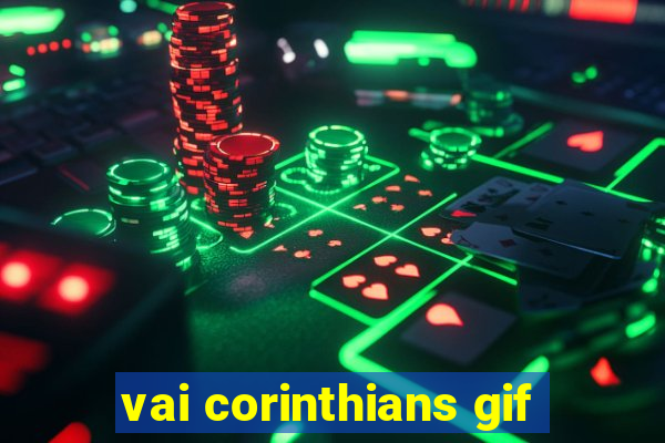 vai corinthians gif