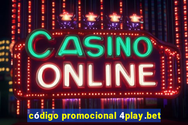 código promocional 4play.bet