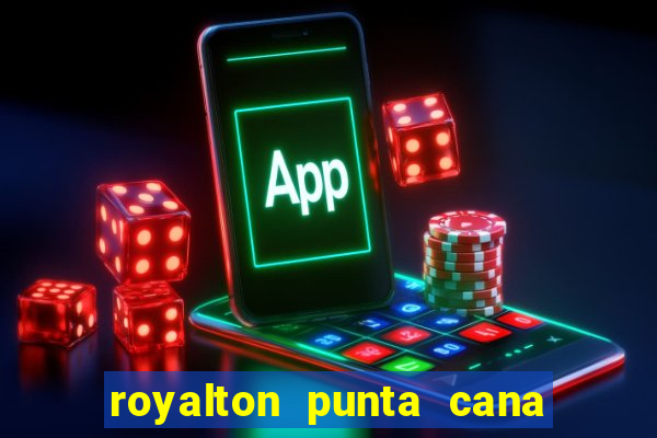 royalton punta cana resort casino