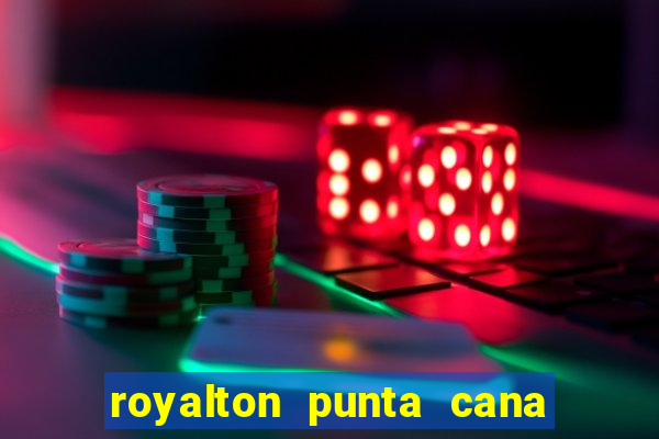 royalton punta cana resort casino