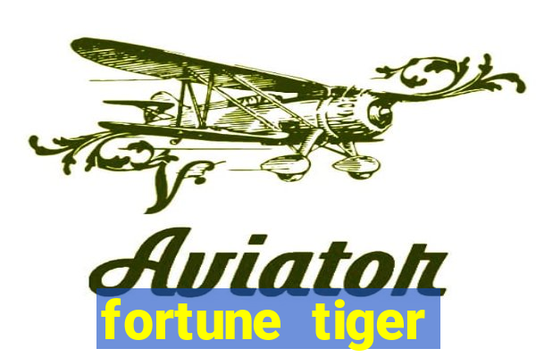 fortune tiger plataforma confiável