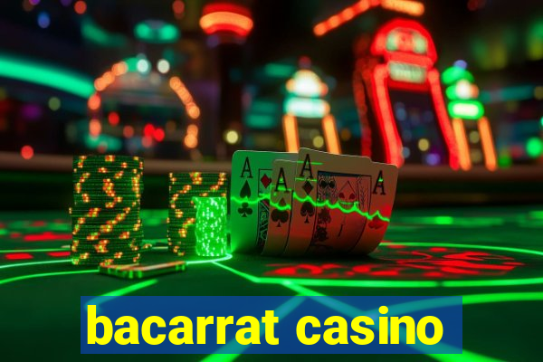 bacarrat casino