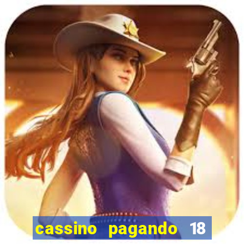 cassino pagando 18 reais no cadastro