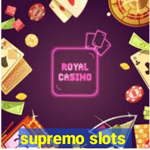 supremo slots