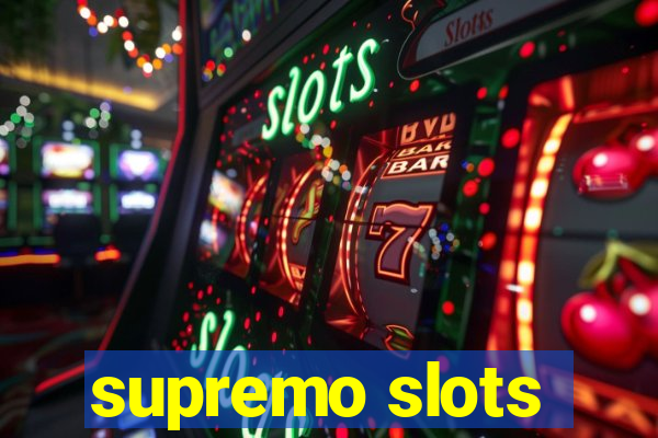 supremo slots