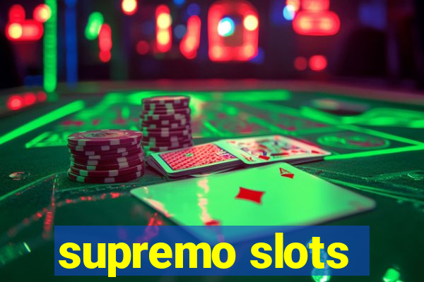 supremo slots