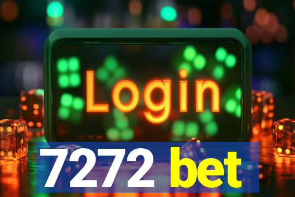 7272 bet