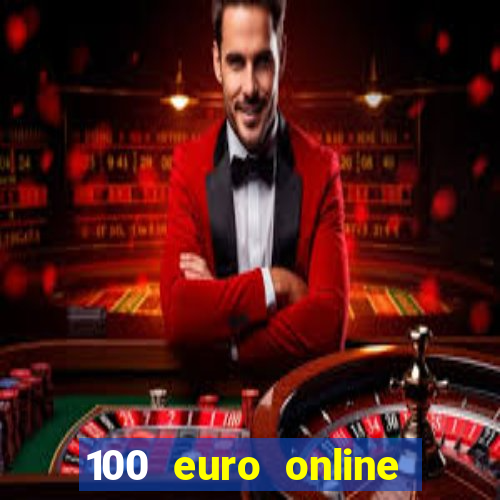 100 euro online casino bonus