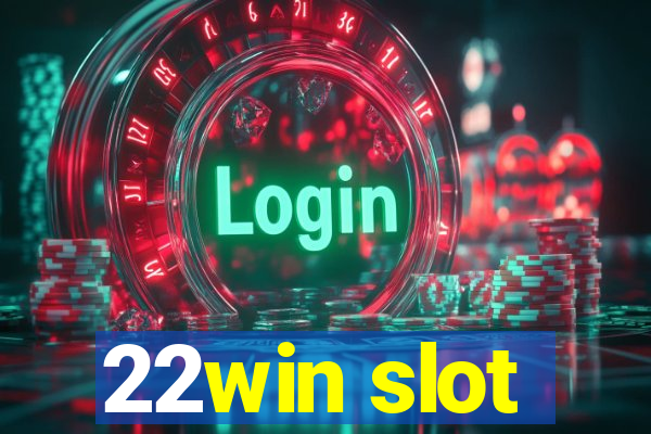 22win slot