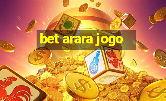 bet arara jogo