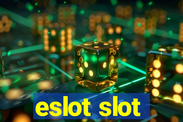 eslot slot