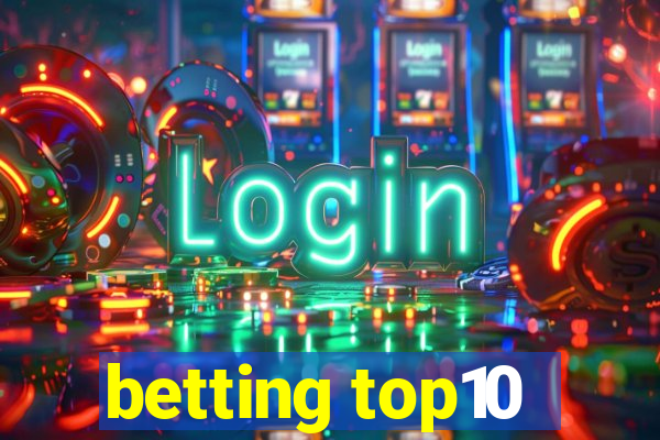 betting top10