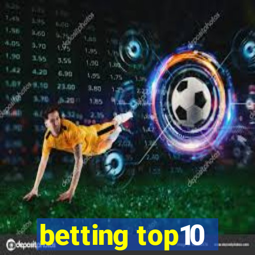 betting top10