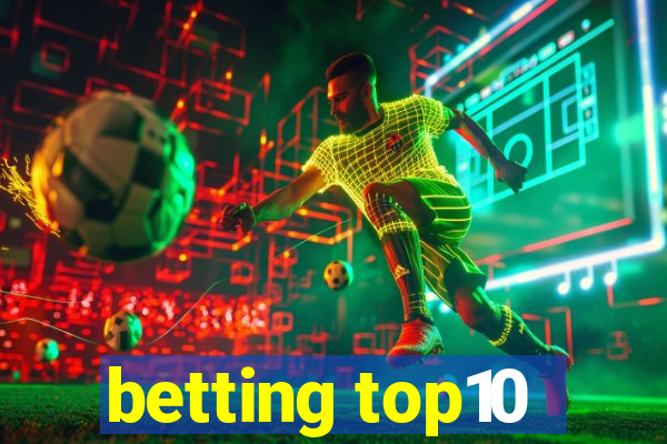 betting top10