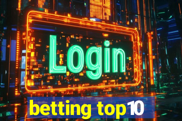 betting top10