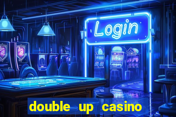 double up casino slot machines