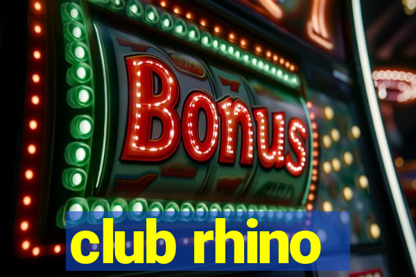 club rhino