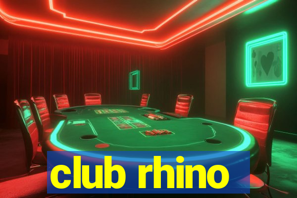 club rhino