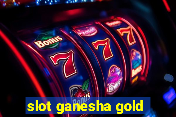 slot ganesha gold