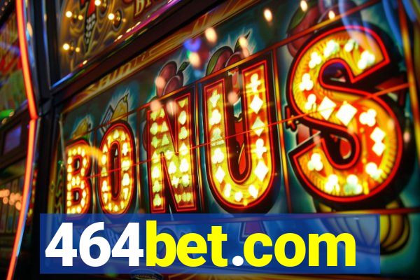 464bet.com