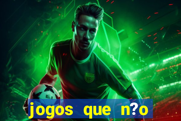 jogos que n?o precisa de depósito