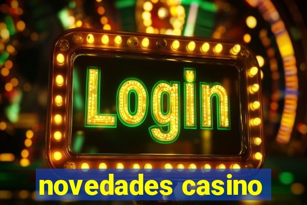 novedades casino