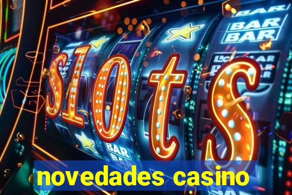 novedades casino