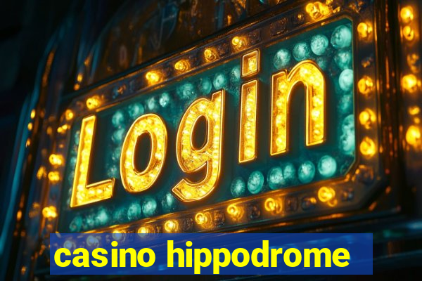 casino hippodrome