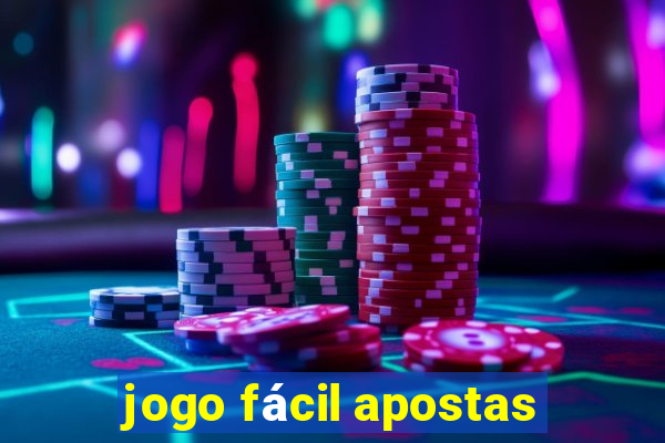 jogo fácil apostas