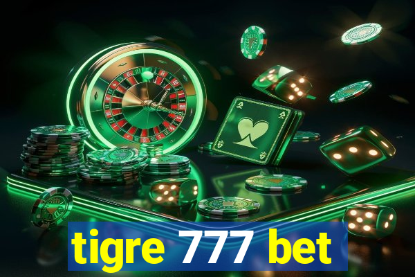 tigre 777 bet