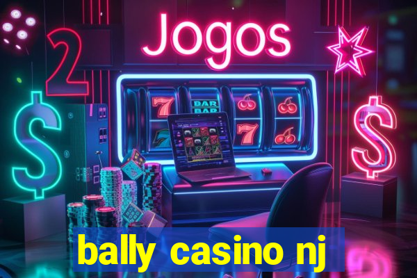 bally casino nj