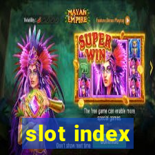 slot index