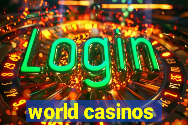 world casinos