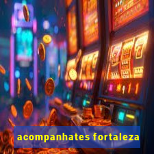 acompanhates fortaleza